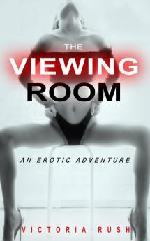 The Viewing Room: An Erotic Adventure: 40 (Jade's Erotic Adventures)