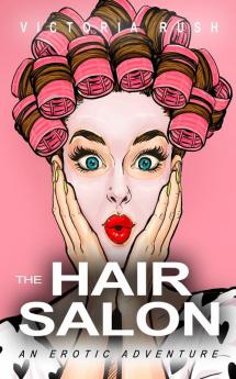 The Hair Salon: An Erotic Adventure: 42 (Jade's Erotic Adventures)