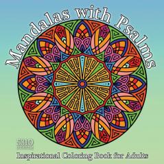 Mandalas with Psalms: Inspirational Coloring Book for Adults