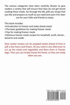 Freezer Meals: The Only Recipes for Simplifying Your Daily Routine (Delicious Make Ahead Meals Recipes and Freezer Meal Recipes)