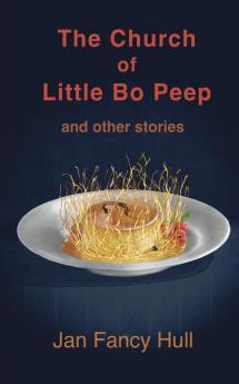 The Church of Little Bo Peep and other stories