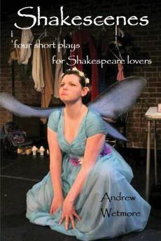 Shakescenes: Short plays for Shakespeare lovers