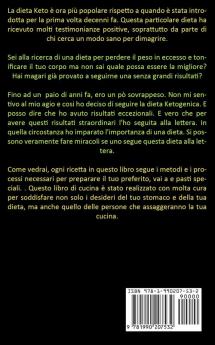 Dieta Chetogenica: La guida per perdere peso mangiare sano e vivere meglio con la dieta chetogenica vegetariana (La Guida Completa per Perdere Peso ... Seguendo uno Stile di Vita Sano e Naturale)