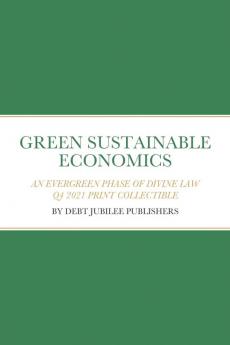 Green Sustainable Economics: An Evergreen Phase of Divine Law