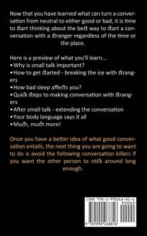 Small Talk: Learn How to Speak to Anyone Keep the Conversation Going (The Definitive Guide to Talking to Anyone in Any Situation)