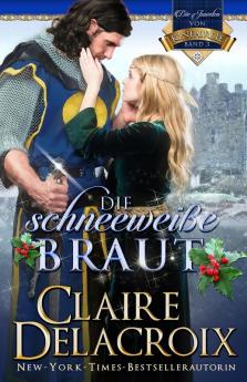 Die Schneeweiße Braut: Ein Mittelalterlicher Liebesroman (Die Juwelen Von Kinfairlie 3) (German Edition)