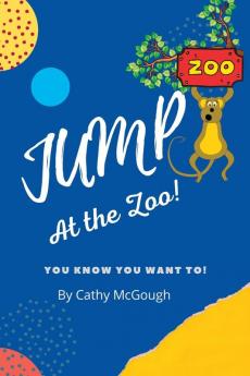 JUMP AT THE ZOO! BOOK 3