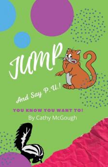 JUMP AND SAY P.U.! BOOK 4 JUMP SERIES