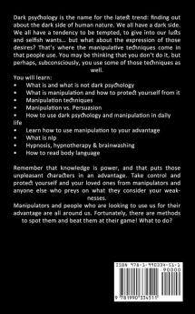 Dark Psychology: Master Your Emotions Analyze Body Language and Learn to Speed Reading People (Learn the Secrets of Persuasion and Master Mind Control)