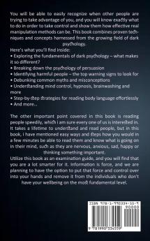 Dark Psychology: How to Stop Being Manipulated Without Needing to Go to Therapy (The Most Powerful Techniques of Manipulation and Methods of Persuasion)