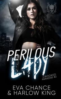 Perilous Lady: 2 (Crooked Paradise)