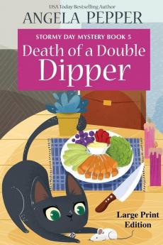 Death of a Double Dipper - Large Print: 5 (Stormy Day Mystery)