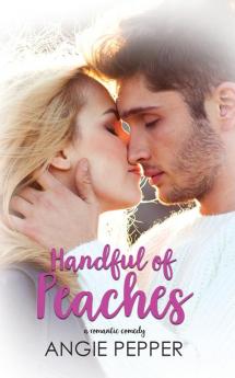 Handful of Peaches: 1 (Peaches Monroe's Diary)