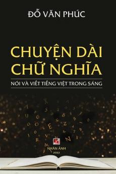 Chuyện Dài Chữ Nghĩa (Revised Edition) (Vietnamese Edition)