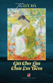 Giữ Cho Lâu Chút Êm Đềm (Vietnamese Edition)