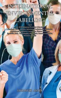 International Environmental Labelling Vol.9 Professional: For All Professional Products & Services (Teachers Pilots Lawyers Advertising ... Banker Research Analyst) (Ecolabelling)