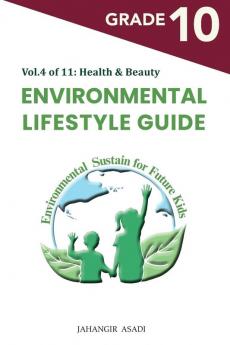 Environmental Lifestyle Guide  Vol.4 of 11