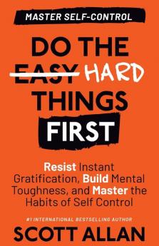 Do the Hard Things First