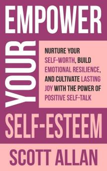 Empower Your Self-Esteem