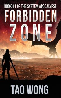 Forbidden Zone: A Space Opera Post-Apocalyptic LitRPG: 11 (System Apocalypse)