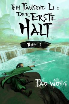 Ein Tausend Li: Der erste Halt: Ein Wuxia Kultivation Fantasy Epos: 2