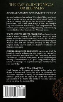 The Easy Guide to Wicca for Beginners: 2 Books in 1 - Learn Wiccan Traditions Eclectic Witches Solitary Practitioners Candle Magic and Protection Spells