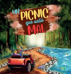Un Picnic Que Salió Mal: Una Historia De Aventuras Para Niños Con Ilustraciones (Libros De Cuentos Interesantes Para Niños) (Spanish Edition)