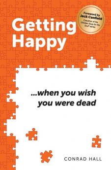 Getting Happy ...when you wish you were dead: 1