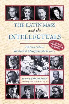The Latin Mass and the Intellectuals
