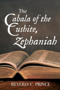 The Cabala of the Cushite Zephaniah