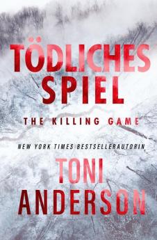 Tödliches Spiel – The Killing Game: Thriller (German Edition)