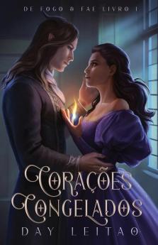 Corações Congelados (De Fogo & Fae Livro 1) (Portuguese Edition)