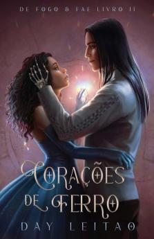 Corações De Ferro (De Fogo & Fae Livro 2) (Portuguese Edition)