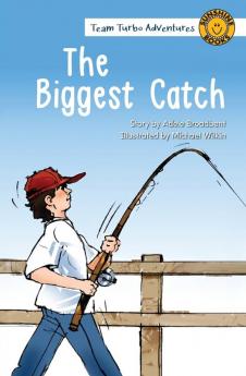 The Biggest Catch (Team Turbo Adventures)