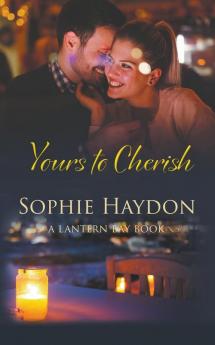 Yours to Cherish (Book 3 Lantern Bay)