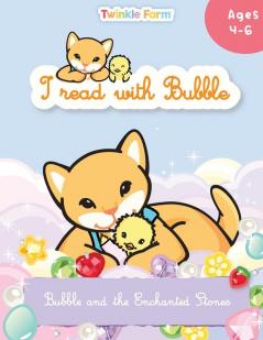 Bubble and the Enchanted Stones