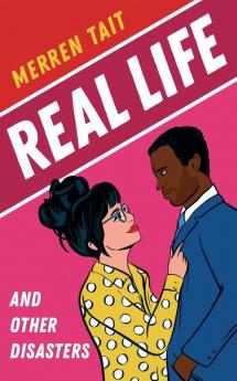 Real Life and Other Disasters