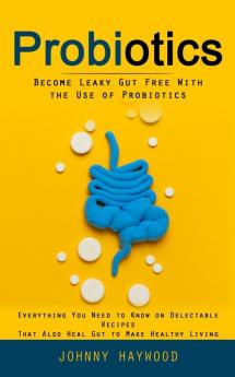 Probiotics