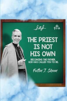 The Priest Is Not His Own.