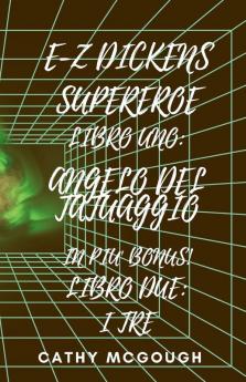 E-Z DICKENS SUPEREROE LIBRI 1 E 2 ITALIAN EDITION