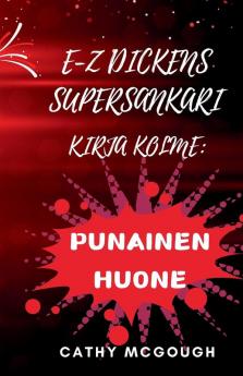 E-Z DICKENS SUPERSANKARI KIRJA 3 FINNISH EDITION E-Z DICKENS SERIES