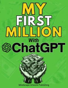 My First Million with Chatgpt