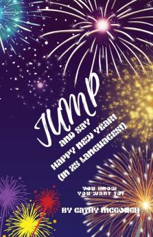 JUMP AND SAY HAPPY NEW YEAR IN 25 LANGUAGES! BOOK 36 JUMP SERIES