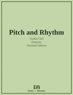 Pitch and Rhythm - Treble Clef - Diatonic - Assorted Meters