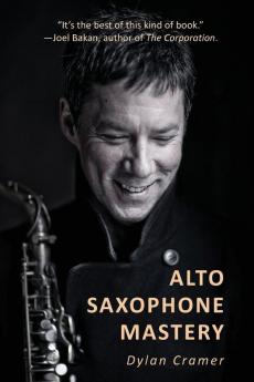 Alto Saxophone Mastery