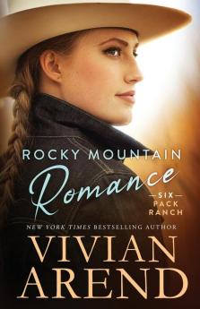 Rocky Mountain Romance: 7 (Six Pack Ranch)