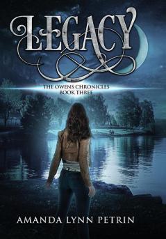 Legacy: The Owens Chronicles Book Three: 3