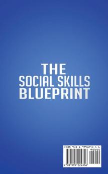 The Social Skills Blueprint: 9 Essential Assets To Improve Your Communication Win Friends Build Self-Confidence and Make Connections With New People