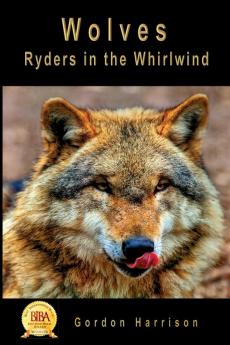 Wolves: Ryders in the Whirlwind