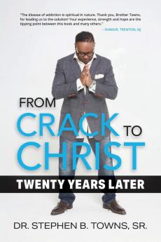 From Crack to Christ: Twenty Years Later